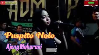 🔴 PUSPITO NOLO❗Ajeng || Admaja Music || Margo Mulyo audio gleeer❗