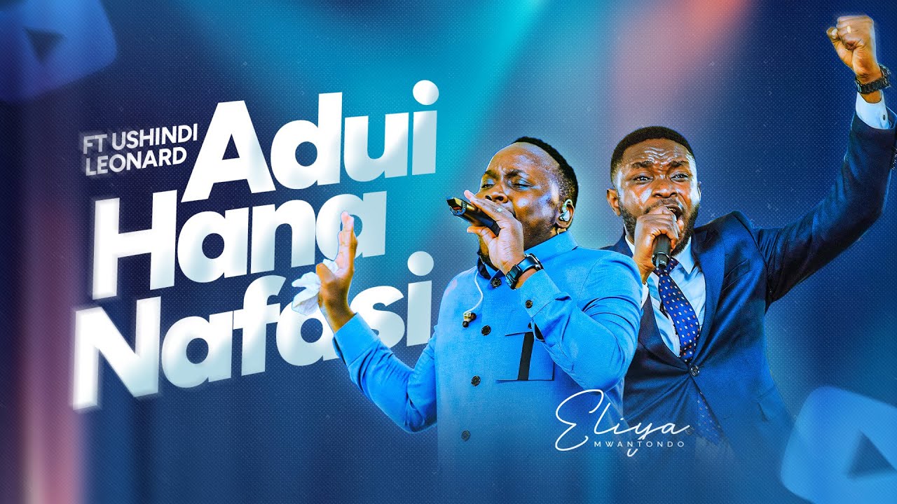 Adui Hana Nafasi ft Ushindi Leonard (Live recorded Video)