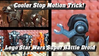 Cooler Stop Motion Trick! - Lego Star Wars Super Battle Droid