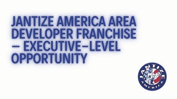 Jantize America Area Developer Franchise – Executive-Level Opportunity