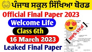 Pseb Welcome Life paper 6th | 16 March 2023 | Pseb 6th class welcome life final paper solution