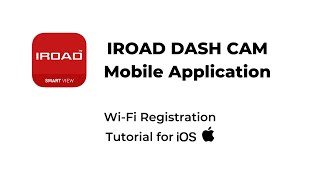 [2022] IROAD Mobile App: Wi-Fi Connection Tutorial (iOS) screenshot 1