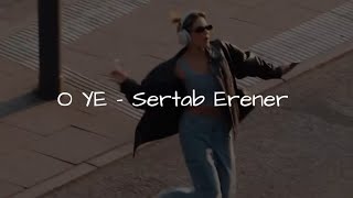 Eteğim Fır Fır Hayatım Gır Gır (O Ye) - Sertap Erener - 
