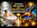 🛁✨ 15-Minute Bath Tub Meditation | Heal &amp; Shield Your Energy