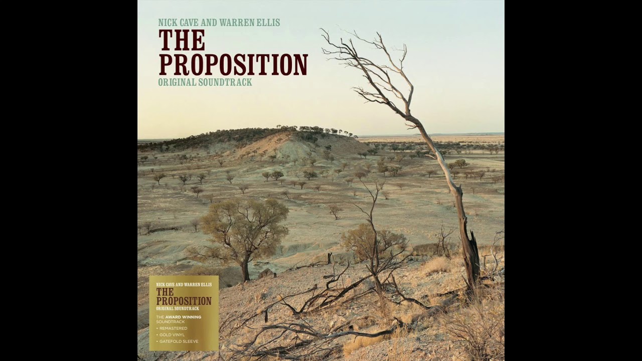 Nick Cave & Warren Ellis - The Proposition #3 (The Proposition)