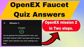 Open Ex Faucet Quiz Answers | Open Ex Mission Z In Passed | Open Ex New Update screenshot 1
