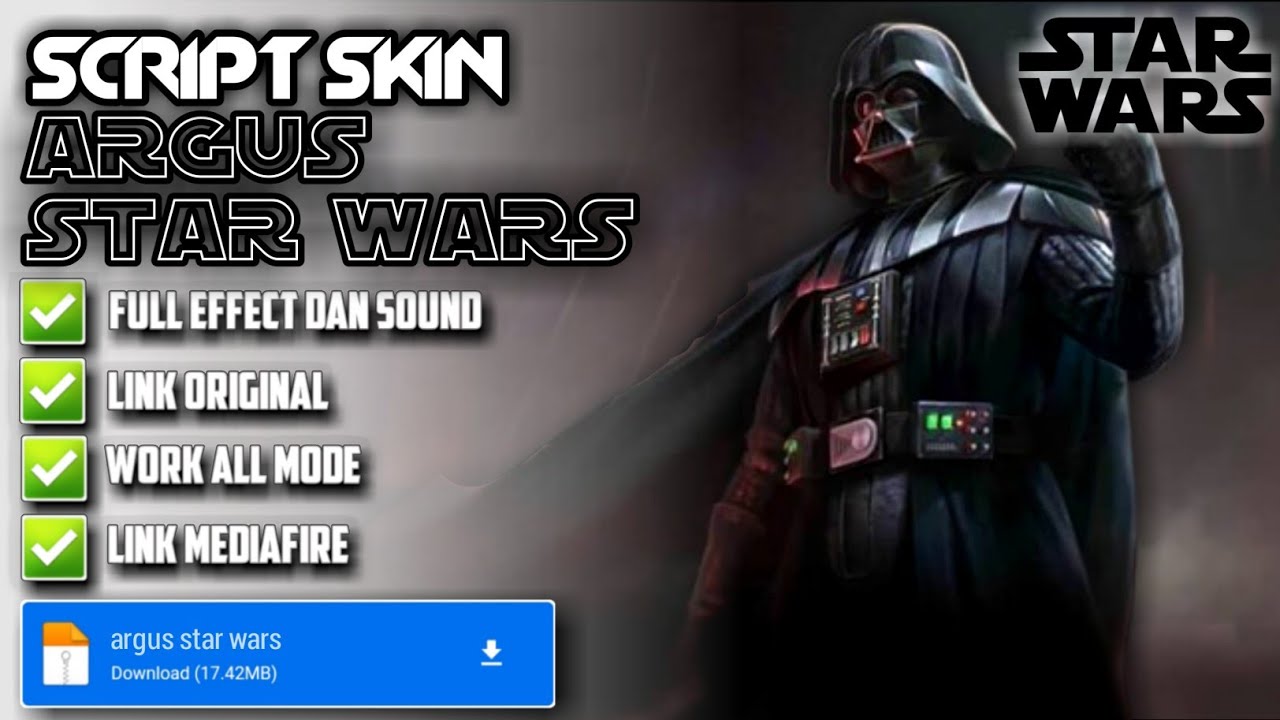SCRIPT SKIN ARGUS STAR WARS NO PASSWORD | FULL EFFECK DAN VOICE | PATCH TERBARU
