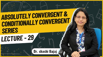 Absolutely Convergent & Conditionally Convergent Series | Sequence & Series | Maths with SBM