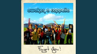Forget You (A Cappella)