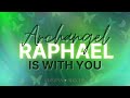 Archangel raphael  how to know he is around