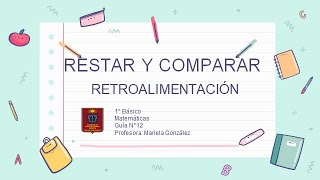 1 Básico.matemáticas.restar Y Comparar - Retroalimentación.
