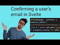 Confirming a user's email in Sapper / Svelte (Rails API backend)
