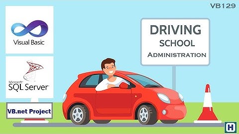 Driving School Administration | VB.net CSharp Java Android Python Project Idea | How to make VB129
