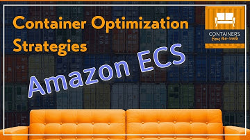 Container optimization strategies