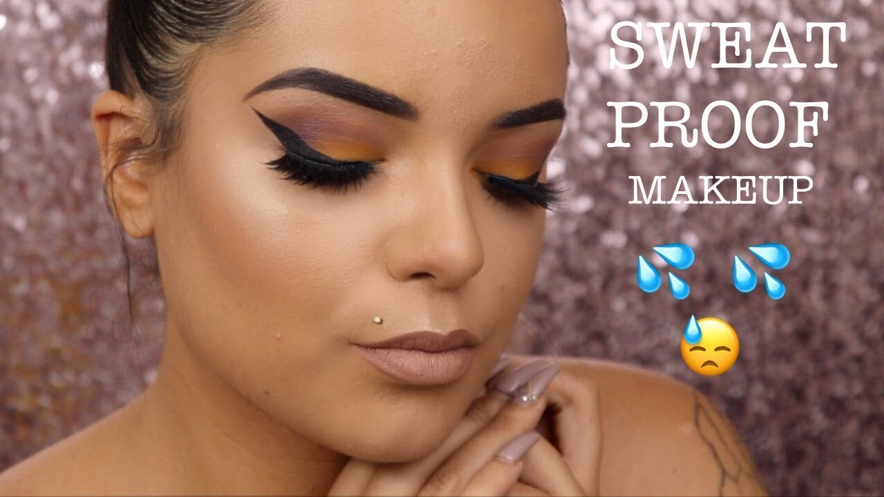 Sweat Proof Summer Makeup | 2018