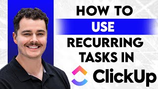 How To Use ClickUp Recurring Tasks [2026 Guide]