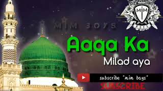 New Eid Miladunnabi Status2021 Islami Whatsapp Status2021 Naat Status Aka Ka Milad Aaya