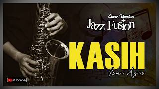 KASIH - ISMI AZIS | JAZZ FUSION Cover version - OHANBE