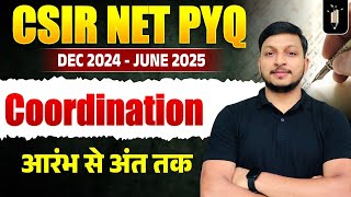 Coordination🔥 CSIR Dec 24 &amp; June 25 | CSIR NET Topicwise PYQ