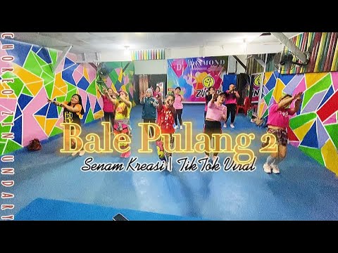 BALE PULANG 2 || SENAM KREASI || TIK TOK VIRAL || ZUMBA || CHOREO ZIN UNDARY