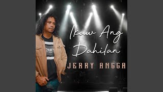 Video thumbnail of "Jerry Angga - Ikaw ang Dahilan"