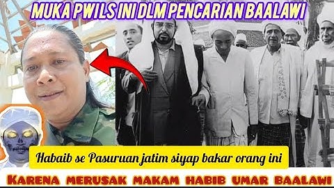 HABIB2 SEPASURUAN JATIM SIYAP BUNUH ORANG INI!! GARA2 MERUSAK MAKAM HABIB UMAR SURUHAN PWI LS DAJJAL