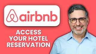 NEW! How to Access Your Hotel Reservation in Airbnb App (2025) 🏡 | Manage Your Stay Easily