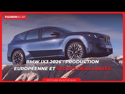 BMW iX3 2026 : le SUV Neue Klasse entre en production et déjà presque en rupture de stock