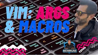 Vim shorts: args, argdo and macros
