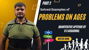 Quantitative Aptitude By R S Aggarwal | Chapter 8 | Problems on Ages | Part 2 | आयु संबंधी प्रश्न |