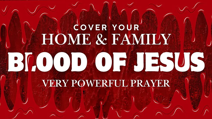 Powerful Night Prayer to Protect Your Home & Family from Evil Attacks | Jesus' Blood"