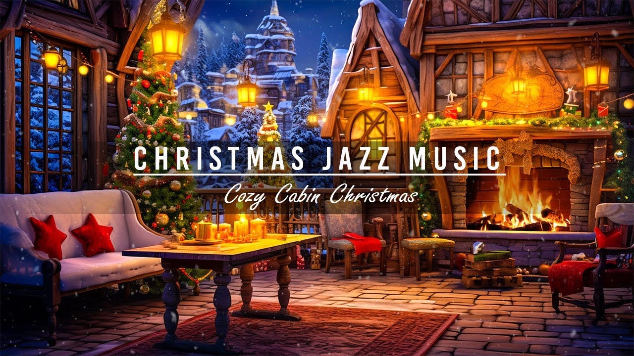 Christmas Jazz Music with Cracking Fireplace 🎄 Cozy Cabin Christmas Ambience ☕ Relaxing Jazz