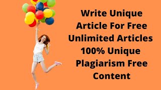 Unique Article Generator ! Unlimited Articles Generator ! How to write a unique article !