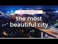 TOP 10 MOST BEAUTIFUL CITIES IN INDONESIA