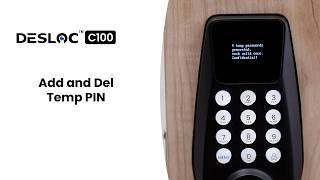 DESLOC C100 Add and DeleteTemp PIN | Smart Lock Setup Guide