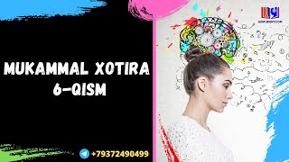 mukammal xotira 6-qism .
