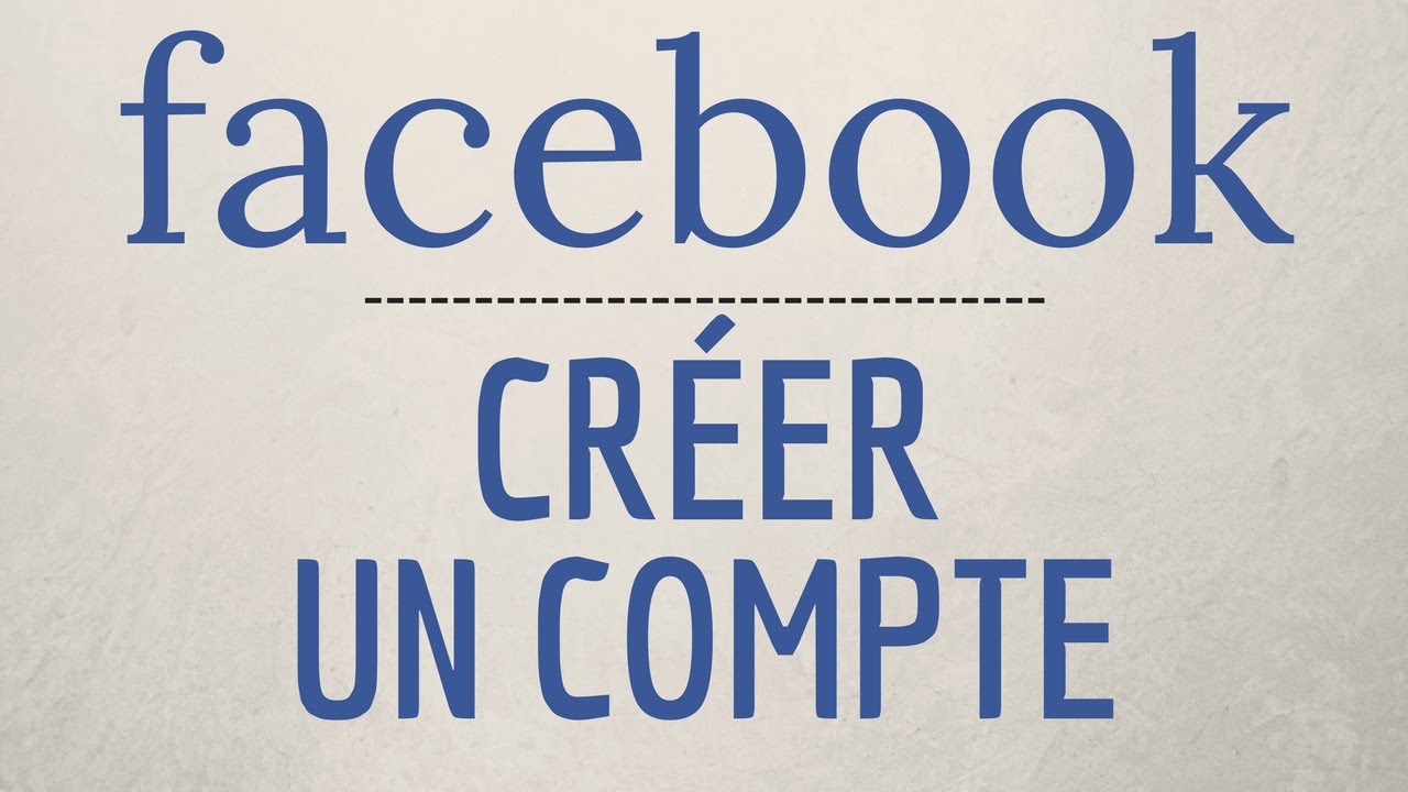 Comment CR ER Un COMPTE Facebook YouTube Comment Cr Er Un Compte Facebook Youtube