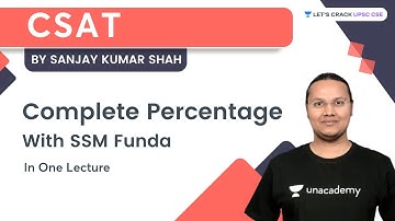 CSAT | Complete Percentage | UPSC CSE | Lets Crack UPSC CSE | Sanjay Kumar Shah