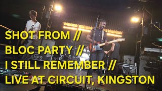SHOT FROM // BLOC PARTY // I STILL REMEMBER // LIVE AT CIRCUIT, KINGSTON