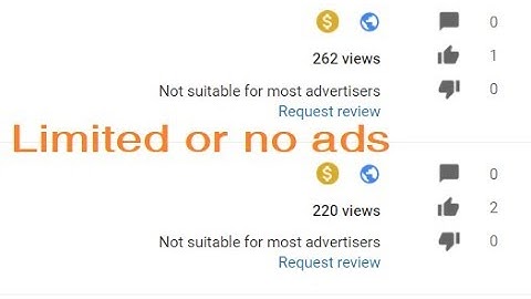 Not suitable for most advertisers Request review Passed - Limited or no ads Youtube