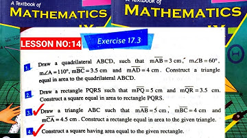 CLASS 9th MATH | LESSON NO:14 | EX.17.3 Q.3&4 | practical geometry triangles |