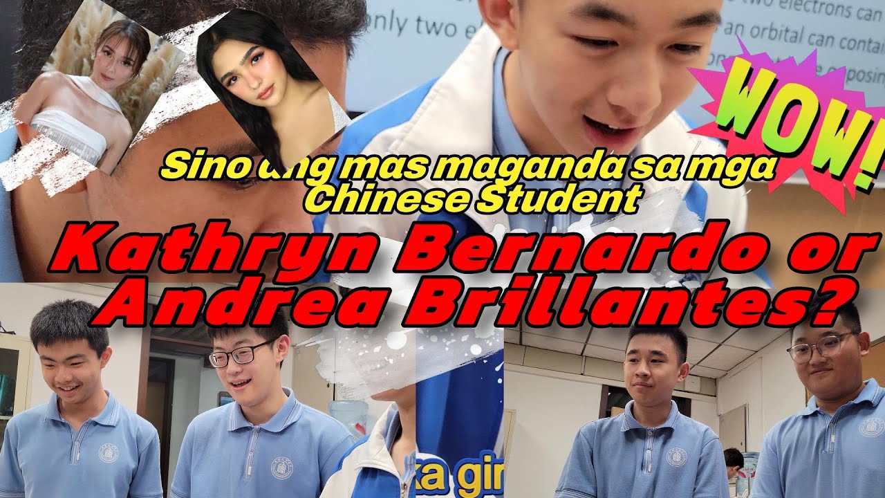 CHINESE STUDENTS REACT TO KATHRYN BERNARDO AND ANDREA BRILLANTES BEAUTY!  PARANG SUPERSTAR DAW!!