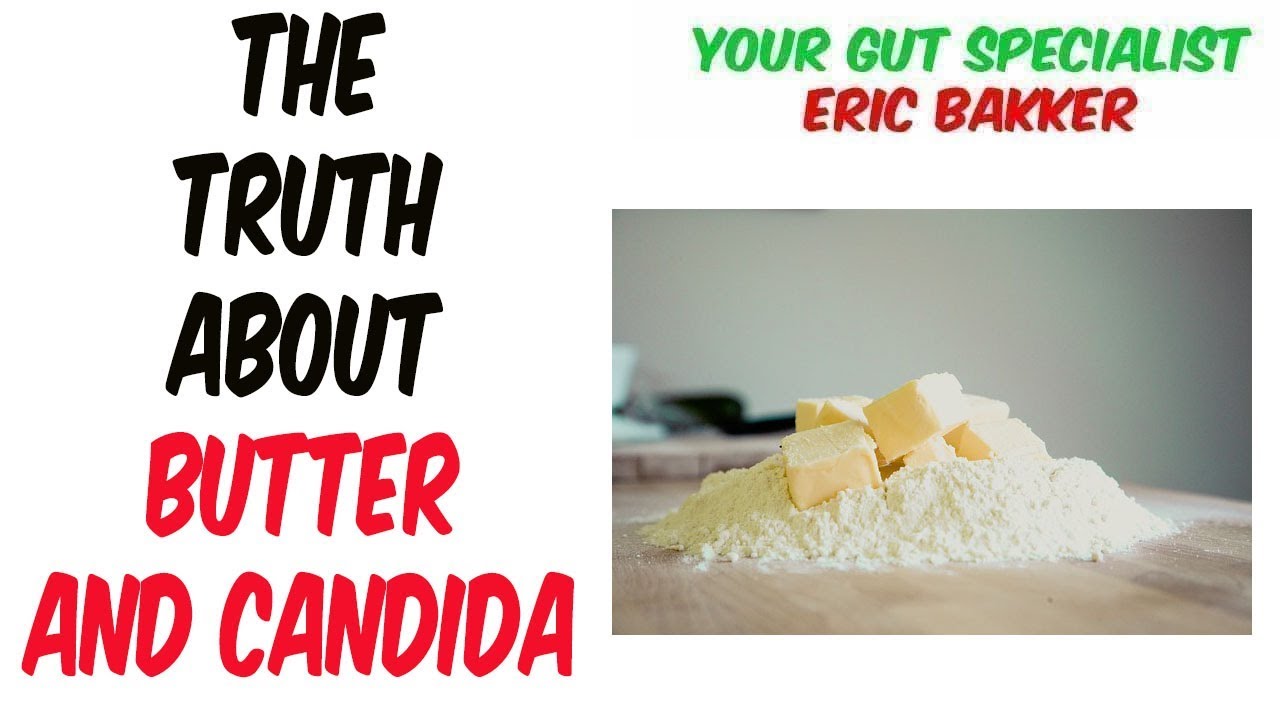 Can You Have Butter On A Candida Cleanse? YouTube