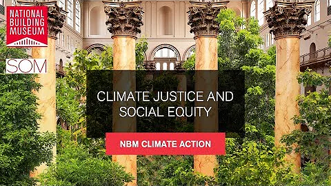 NBM Climate Action: Climate Justice and Social Equ...