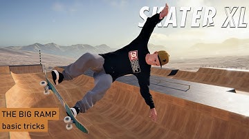Skater XL - The Big Ramp Challenges: Basic Tricks