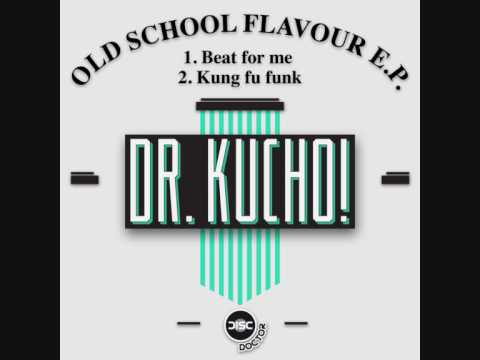 DR. KUCHO! — Dr. Kucho! - Beat For Me (Original Mix)