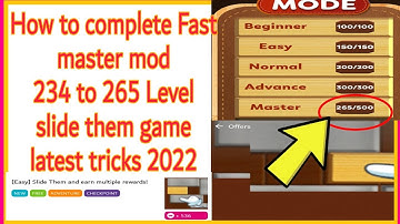 How to complete Fast master mod 265 level slide them game latest tricks 2022
