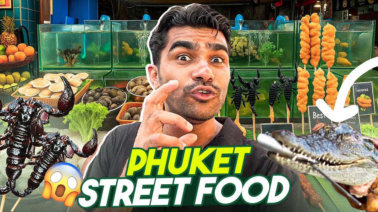 Phuket की खाऊगल्ली और विचित्र खाना | Day 3 | Vlog No .270