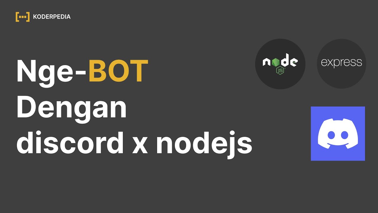 Part 1 | Overview buat bot discord dengan nodejs - YouTube