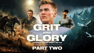 Grit & Glory: Journey To The Draft | Bo Nix  Part Two